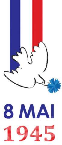 CÉRÉMONIE COMMÉMORATIVE DU 8 MAI CÉRÉMONIE COMMÉMORATIVE DU 8 MAI